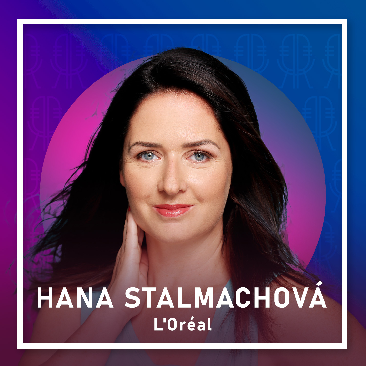 Hana Stalmachová, L'Oréal: How to combine beauty-tech and HR